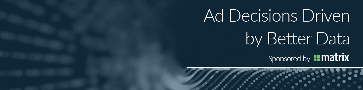 Ad Decisions Driven by Better Data 1200