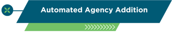 Automated Agency Addition