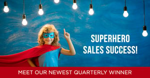 Superhero Sales Success Meet the Winner